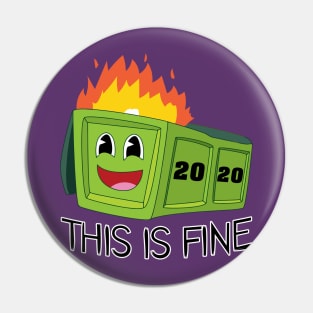 This Is Fine 2020 Pin