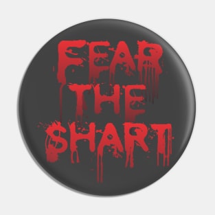Fear the Shart Pin