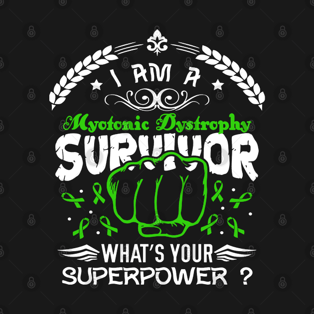 Myotonic Dystrophy Awareness Survivor What's Your Superpower - In This Family We Fight Together by BoongMie