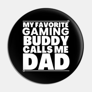 My gaming buddy calls me dad! Pin