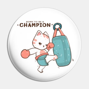 Born to be a champion, cute cat kick boxer, kick a sand bag Pin