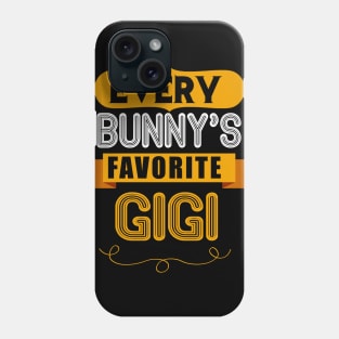 WOMEN'S EVERY BUNNYS FAVORITE GIGI SHIRT CUTE EASTER GIFT Phone Case