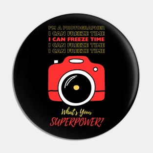 I'm A photographer with Superpowers 2 Pin