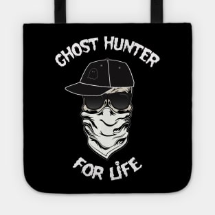 I am a Ghost Hunter For Life Tote