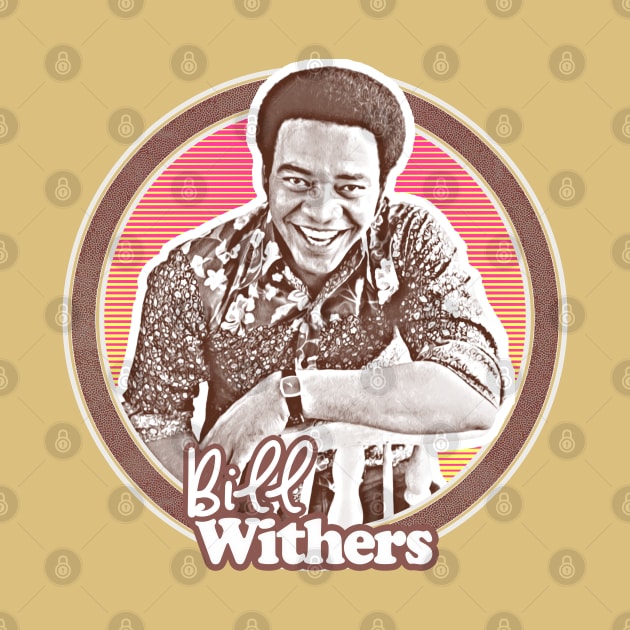 Bill Withers / Retro Aesthetic 70s Soul Fan Design by DankFutura