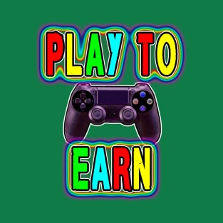 Play To Earn T-Shirt