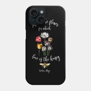 Vintage Life is the Flower Love is the Honey Quote Phone Case