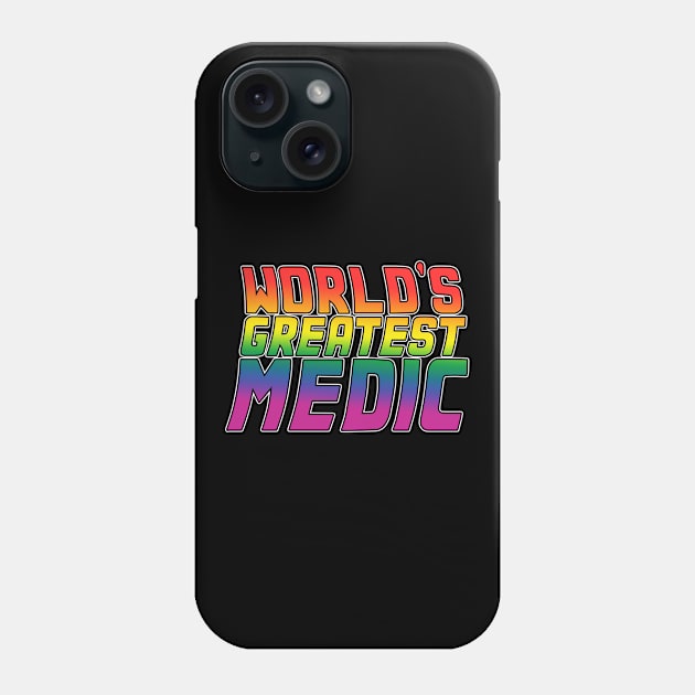 Medic job gifts design. Perfect present for mom dad friend him or her. Lgbt rainbow color Phone Case by SerenityByAlex