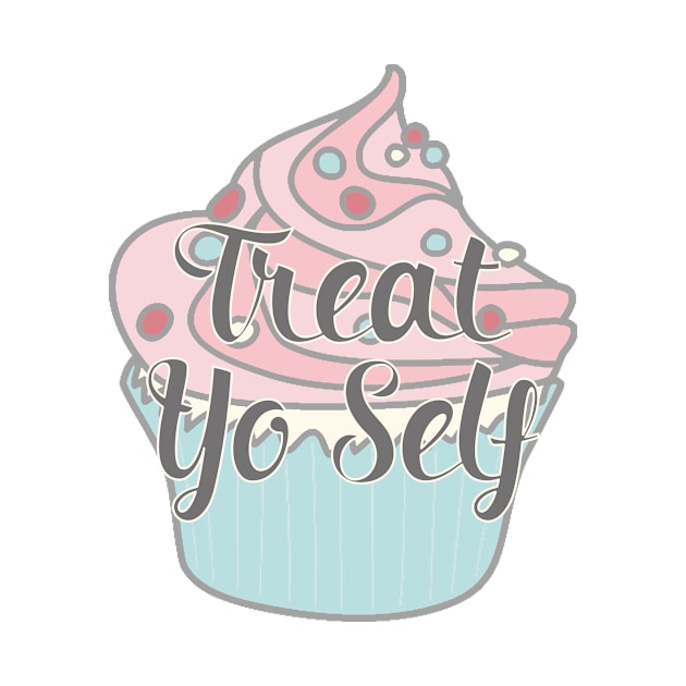 Treat Yo Self - Parks and Recreation by nerdydesigns