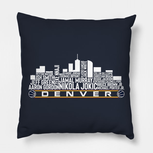 Denver Basketball Team 23 Player Roster, Denver City Skyline Pillow by Legend Skyline