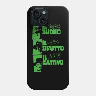 Il Buono, il Brutto, il Cattivo - Sergio Leone Phone Case