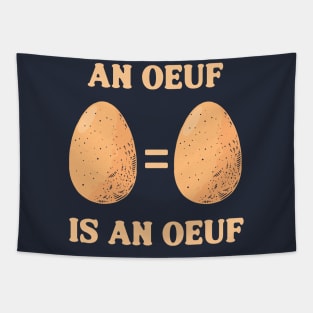 An Oeuf Is An Oeuf Tapestry