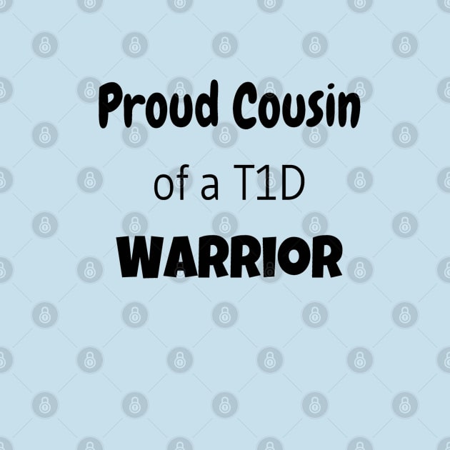 Proud Cousin of a T1D Warrior by CatGirl101