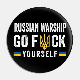 Russian Warship Go F*ck Yourself Pin
