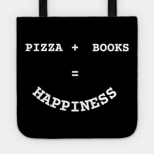 Savor the Happiness - Pizza and Books equal Pure Bliss Tote