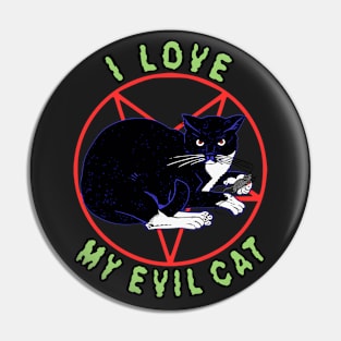 I Love My Evil Cat (Version 3) Pin