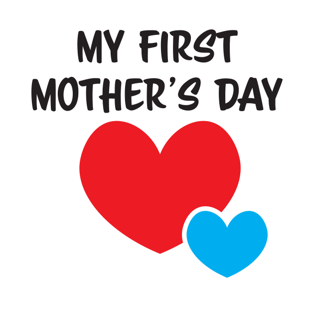 My First Mother's day mother of baby boy by sigdesign