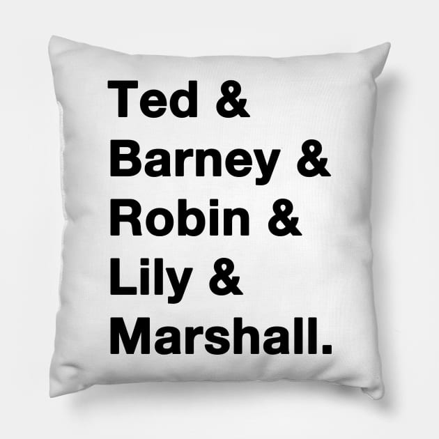 How I Met Your Mother Names Pillow by IdenticalExposure