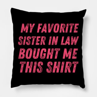 Sister in law shirts cute Pillow