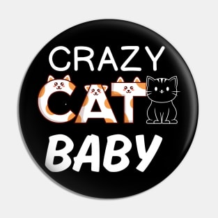 Crazy Cat Baby Shirt, Crazy Cat T-shirt, Cat Lover Gift, New Baby Gift, Baby Shower Gift, Funny Baby Gift, Black Cat, Crazy Cat Tees Pin