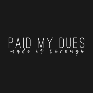 NF Paid My Dues T-Shirt