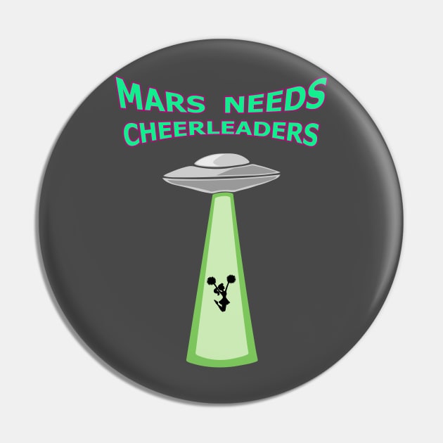 Mars needs Cheerleaders Pin by myacideyes