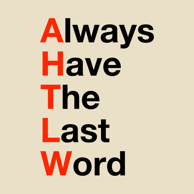 Always have the last word by SouthgateMediaGroup