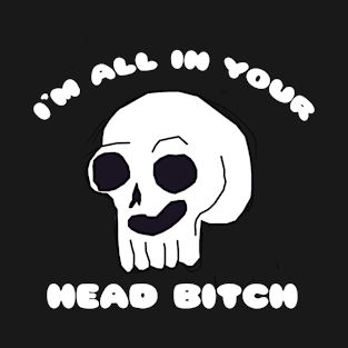 Skulls In Your Head Halloween T-Shirt