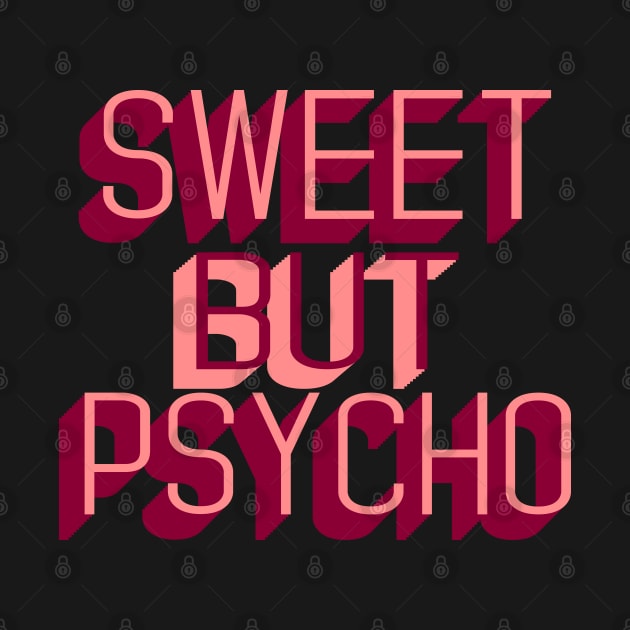 Sweet Psycho by CateBee8