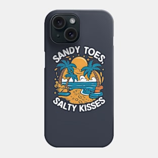 Sandy Toes Salty Kisses | Vacation Lover gifts Phone Case