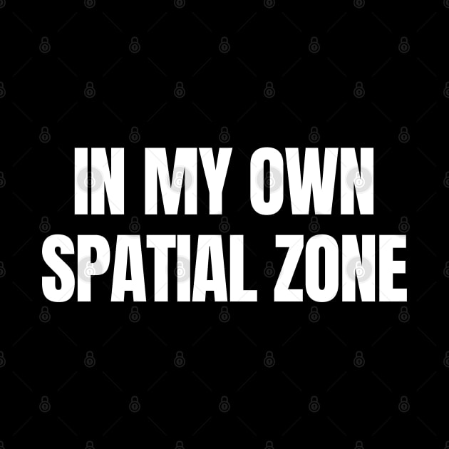 In my own Spatial Zone, Gis Analyst, Geospatial by WaBastian