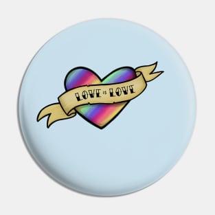 Love is Love Pin