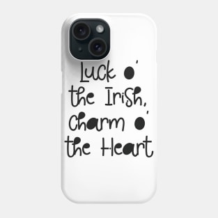 Luck o' the Irish, Charm o' the Heart Phone Case