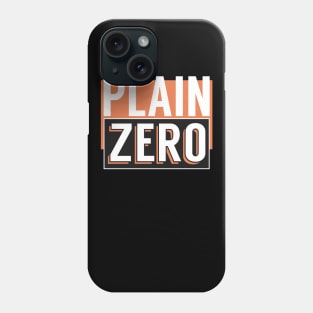 Plain Zero Phone Case