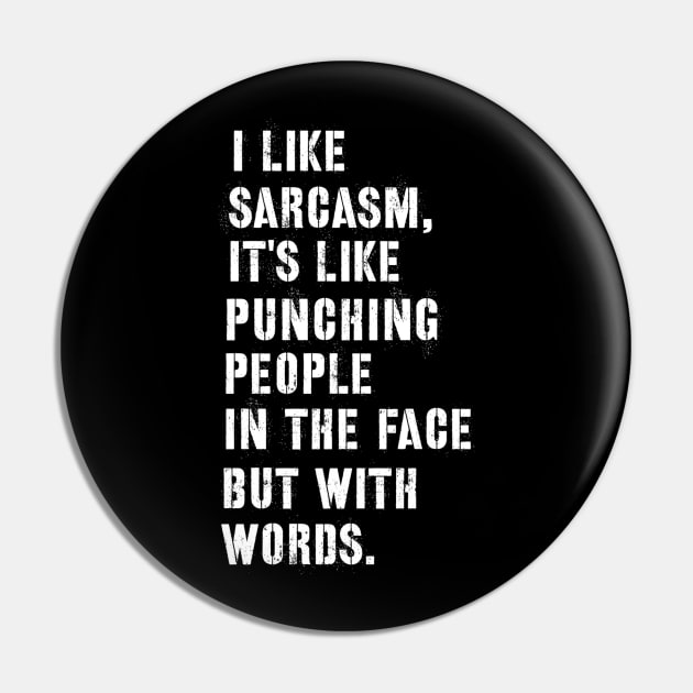 Sarcastic quote i like sarcasm Pin by G-DesignerXxX