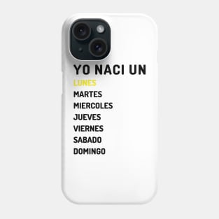 Yo naci un lunes oscuro Phone Case