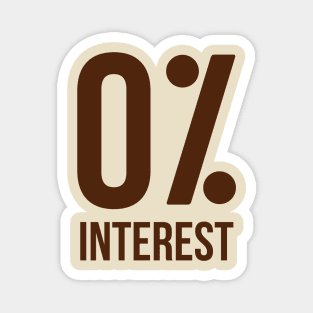 Zero interest Magnet