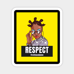 Respect FirstClassQueen Magnet
