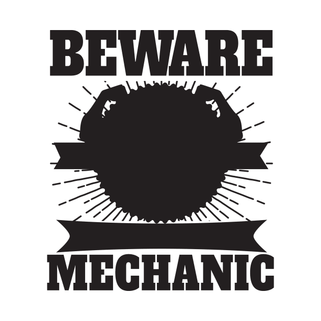 Beware Mechanic by shopbudgets