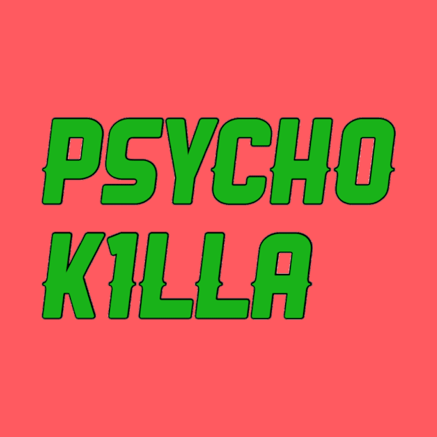 PSycH0_K1LLa Merchandise! by PSycH0_K1LLa