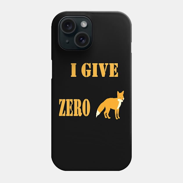 I give zero fox Phone Case by NT85