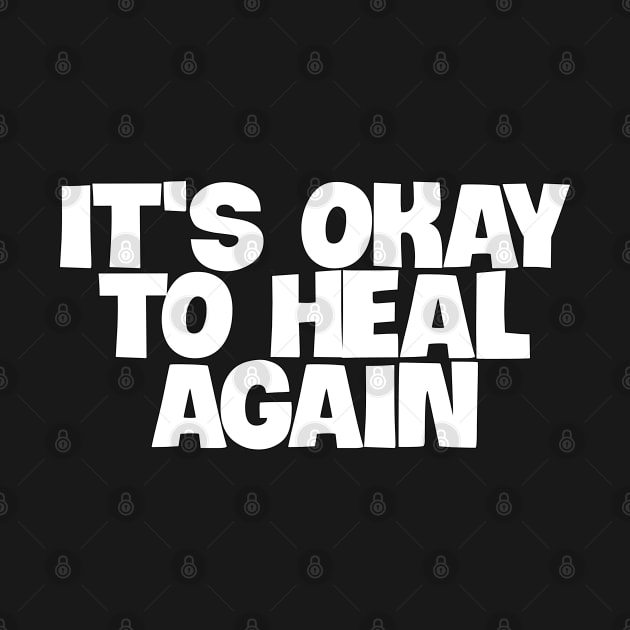 its okay to heal again by coralwire