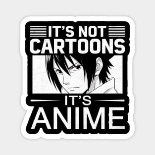 It’s Not Cartoons It’s Anime Design Magnet