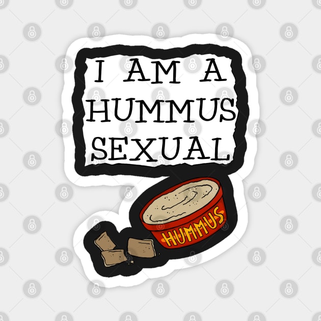 I am a hummus-sexual Magnet by joshbaldwin391