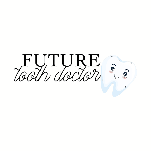 future tooth doctor (dentist) by victoriaarden