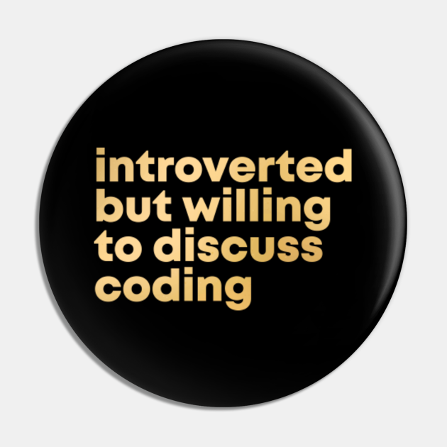 Coding Coding Pin Teepublic Coding Coding Pin Teepublic
