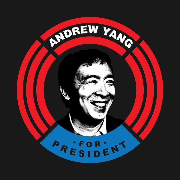 Andrew Yang For President 2020 by Bobtees