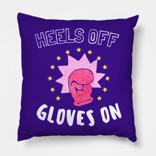 Heels Off Gloves On women boxing Pillow