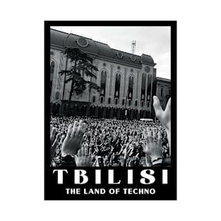 Tbilisi - The Land of Techno T-Shirt