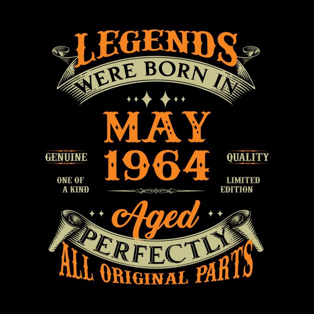 Legends Were Born In May 1964 60 Years Old 60th Birthday Gift by Kontjo